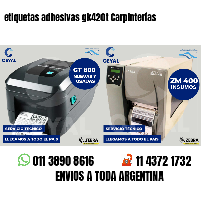 etiquetas adhesivas gk420t Carpinterías
