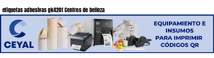 etiquetas adhesivas gk420t Centros de belleza