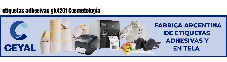 etiquetas adhesivas gk420t Cosmetología