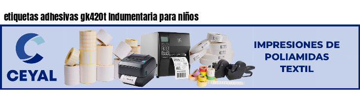 etiquetas adhesivas gk420t Indumentaria para niños