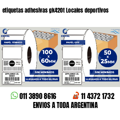 etiquetas adhesivas gk420t Locales deportivos