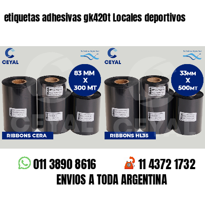 etiquetas adhesivas gk420t Locales deportivos