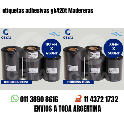 etiquetas adhesivas gk420t Madereras