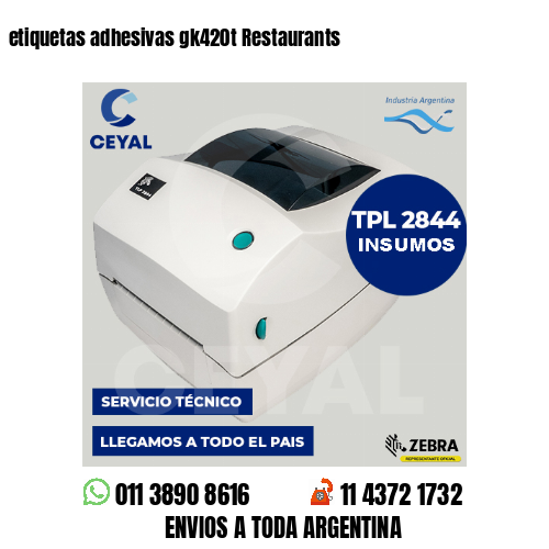 etiquetas adhesivas gk420t Restaurants