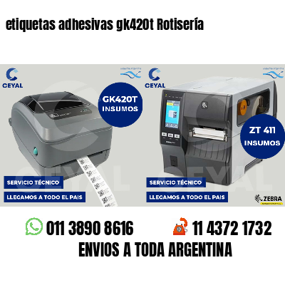 etiquetas adhesivas gk420t Rotisería