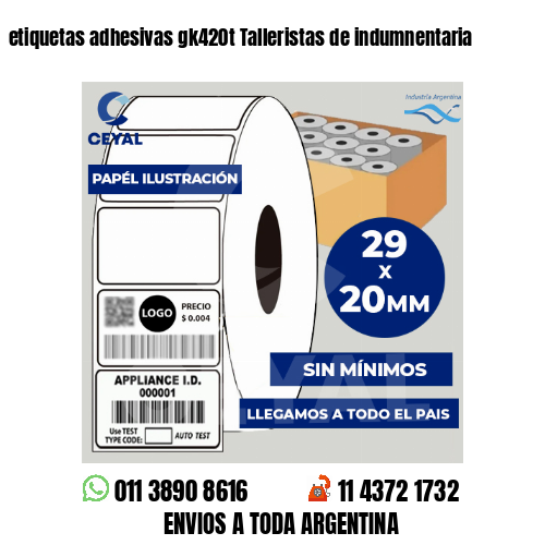etiquetas adhesivas gk420t Talleristas de indumnentaria