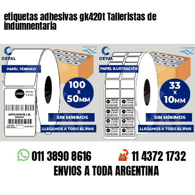 etiquetas adhesivas gk420t Talleristas de indumnentaria
