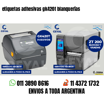 etiquetas adhesivas gk420t blanquerías