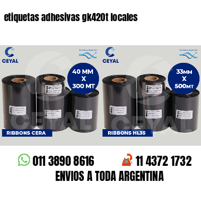 etiquetas adhesivas gk420t locales