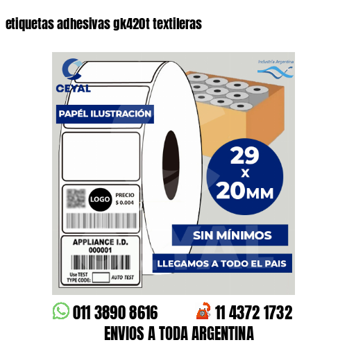 etiquetas adhesivas gk420t textileras