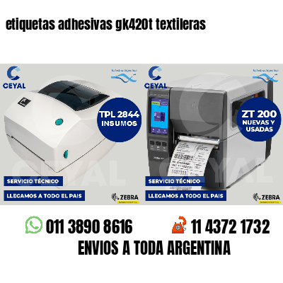 etiquetas adhesivas gk420t textileras