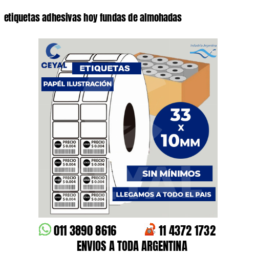 etiquetas adhesivas hoy fundas de almohadas