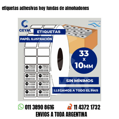 etiquetas adhesivas hoy fundas de almohadones