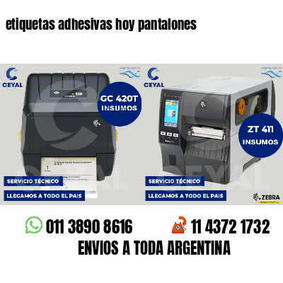 etiquetas adhesivas hoy pantalones
