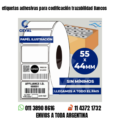 etiquetas adhesivas para codificación trazabilidad Bancos