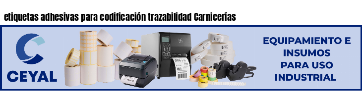 etiquetas adhesivas para codificación trazabilidad Carnicerías