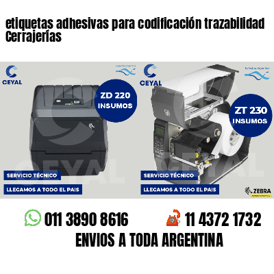 etiquetas adhesivas para codificación trazabilidad Cerrajerías