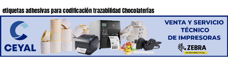 etiquetas adhesivas para codificación trazabilidad Chocolaterías