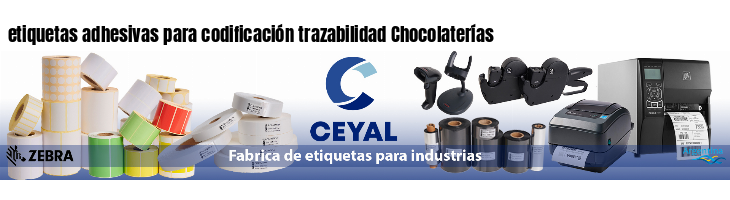 etiquetas adhesivas para codificación trazabilidad Chocolaterías