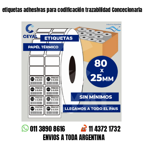 etiquetas adhesivas para codificación trazabilidad Concecionaria