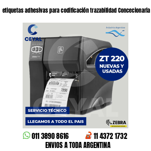 etiquetas adhesivas para codificación trazabilidad Concecionaria