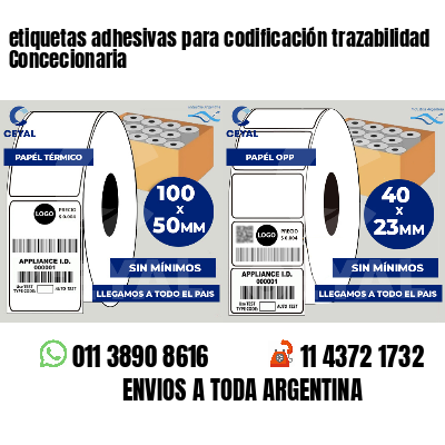 etiquetas adhesivas para codificación trazabilidad Concecionaria