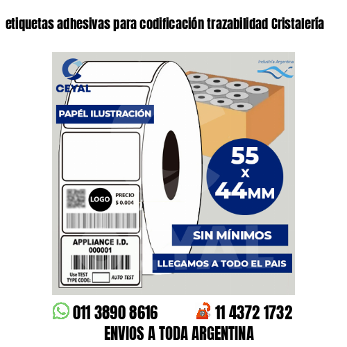 etiquetas adhesivas para codificación trazabilidad Cristalería