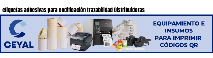etiquetas adhesivas para codificación trazabilidad Distribuidoras
