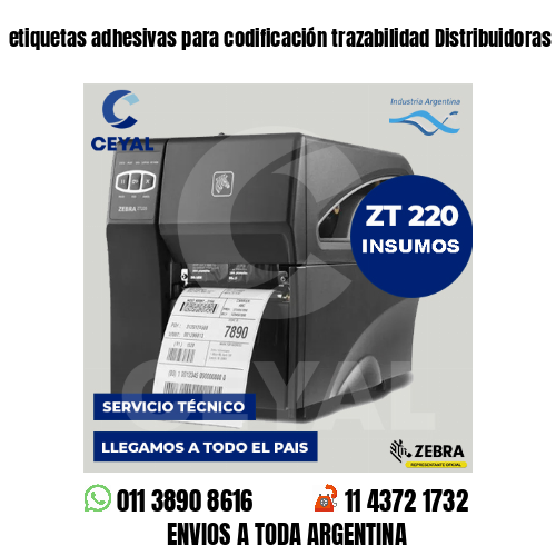 etiquetas adhesivas para codificación trazabilidad Distribuidoras