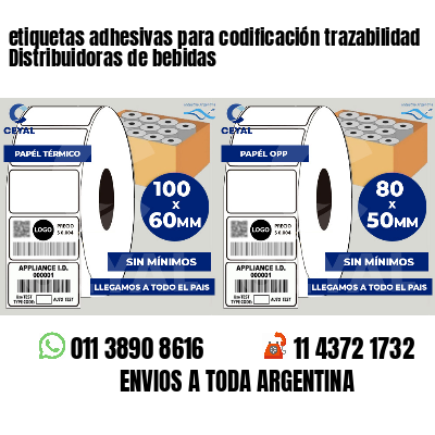 etiquetas adhesivas para codificación trazabilidad Distribuidoras de bebidas