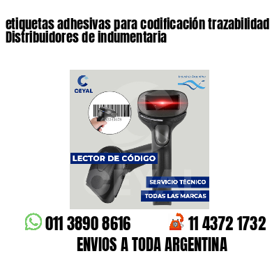 etiquetas adhesivas para codificación trazabilidad Distribuidores de indumentaria