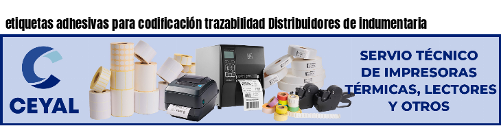 etiquetas adhesivas para codificación trazabilidad Distribuidores de indumentaria