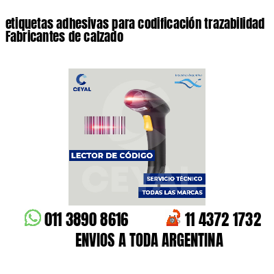 etiquetas adhesivas para codificación trazabilidad Fabricantes de calzado