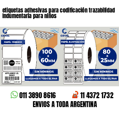 etiquetas adhesivas para codificación trazabilidad Indumentaria para niños