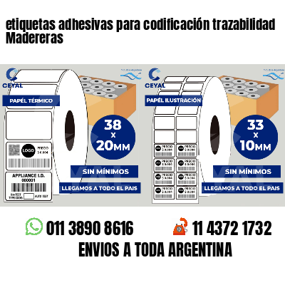 etiquetas adhesivas para codificación trazabilidad Madereras
