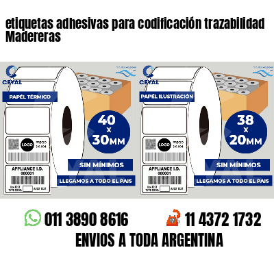 etiquetas adhesivas para codificación trazabilidad Madereras
