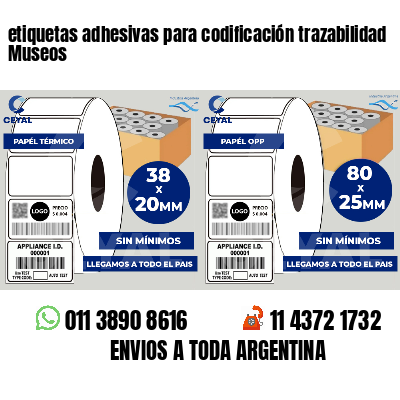 etiquetas adhesivas para codificación trazabilidad Museos