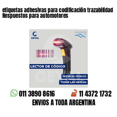 etiquetas adhesivas para codificación trazabilidad Respuestos para automotores