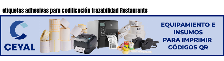 etiquetas adhesivas para codificación trazabilidad Restaurants
