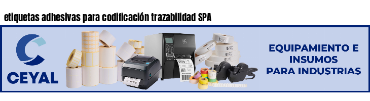 etiquetas adhesivas para codificación trazabilidad SPA