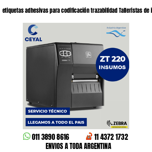 etiquetas adhesivas para codificación trazabilidad Talleristas de indumnentaria