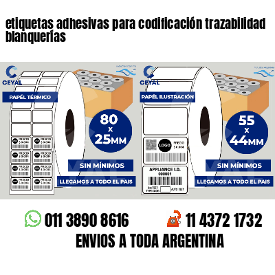 etiquetas adhesivas para codificación trazabilidad blanquerías