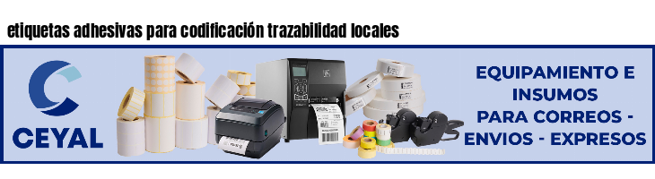 etiquetas adhesivas para codificación trazabilidad locales