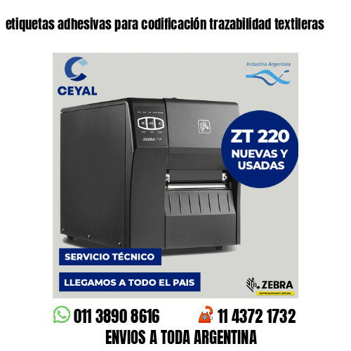 etiquetas adhesivas para codificación trazabilidad textileras