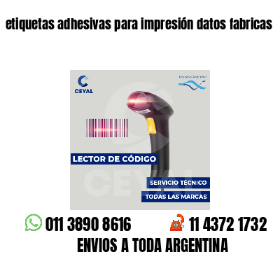 etiquetas adhesivas para impresión datos fabricas