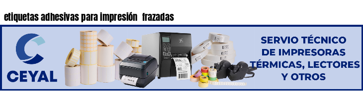 etiquetas adhesivas para impresión  frazadas