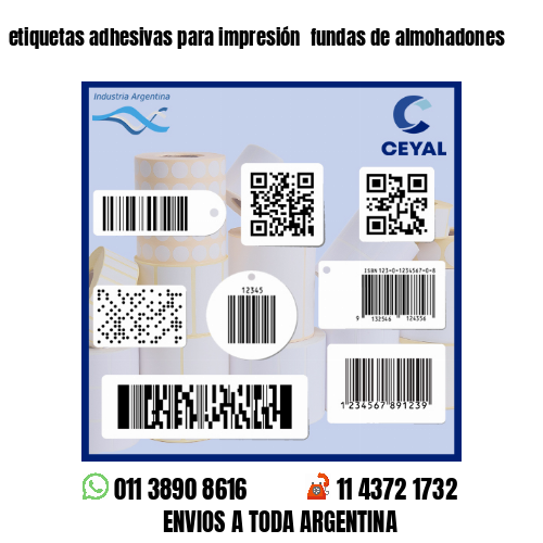etiquetas adhesivas para impresión  fundas de almohadones