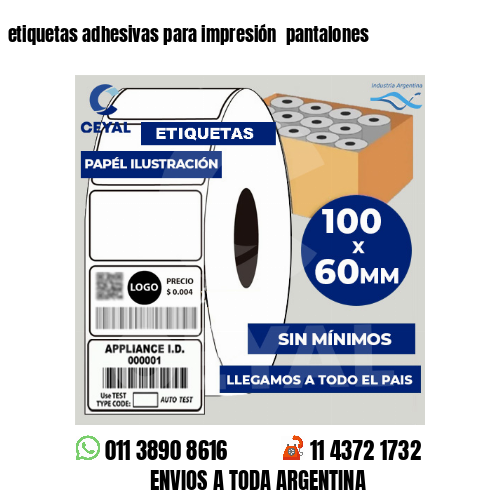 etiquetas adhesivas para impresión  pantalones