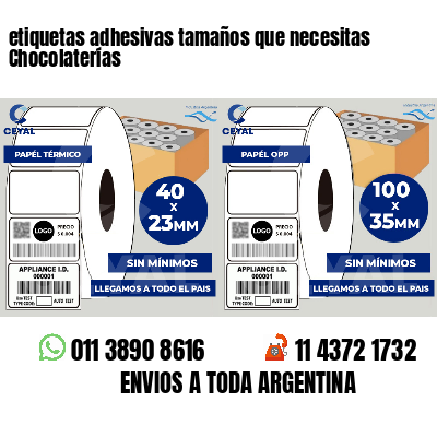 etiquetas adhesivas tamaños que necesitas Chocolaterías