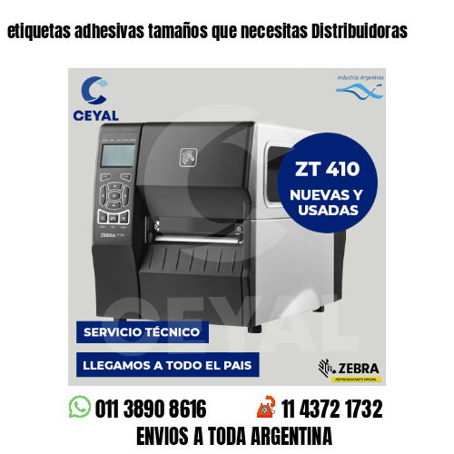 etiquetas adhesivas tamaños que necesitas Distribuidoras